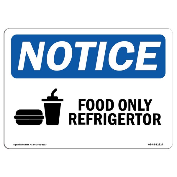 Signmission Safety Sign, OSHA Notice, 10" Height, Food Only Refrigerator Sign With Symbol, Portrait OS-NS-D-710-V-12825 - main